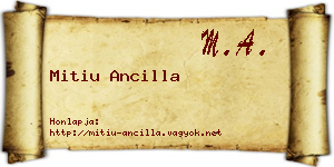 Mitiu Ancilla névjegykártya